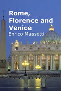 Rome, Florence and Venice - Paperback