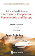 Belt and Road Initiative: Interregional Cooperation Between Asia and Europe - Hardcover