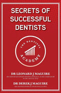 Secrets of Successful Dentists - Hardcover