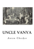 Uncle Vanya: Scenes from Country Life - In Four Acts - Paperback