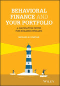 Behavioral Finance and Your Portfolio: A Navigation Guide for Building Wealth - Hardcover