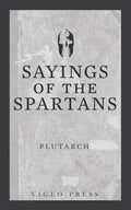 Sayings of the Spartans - Paperback