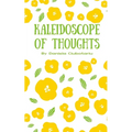 Kaleidoscope of Thoughts - Paperback