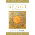 Conversations Through My Soul of Presence - Paperback