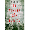 La Virgen Sin Cabeza / The Headless Virgin - Paperback