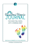 Rainbow Mom's Journal: For Expecting Moms with a Rainbow Baby - Paperback