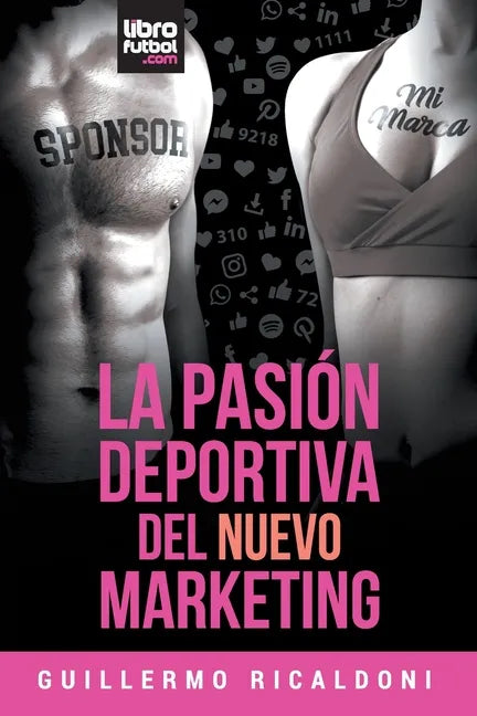 La Pasión Deportiva del Nuevo Marketing - Paperback