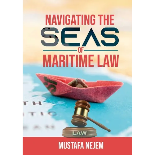 Navigating the Seas of Maritime Law - Paperback