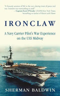 Ironclaw: A Navy Carrier Pilot's War Experience on the USS Midway - Paperback