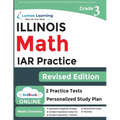 Illinois Assessment of Readiness (IAR) Test Practice: 3rd Grade Math Practice Workbook and Full-length Online Assessments: Illinois Test Study Guide - Paperback
