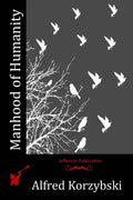 Manhood of Humanity - Paperback