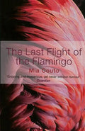 The Last Flight of the Flamingo - Paperback
