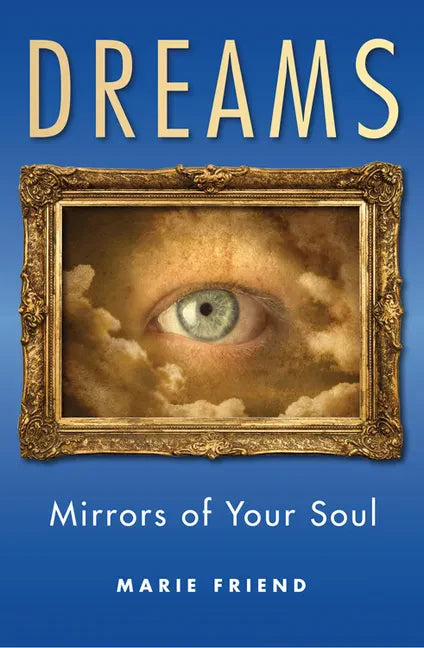 Dreams: Mirrors of Your Soul - Paperback
