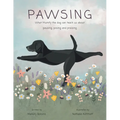 Pawsing: What Mumfy the dog can teach us about pausing, posing, and praising - Hardcover