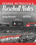 George Mitrovich's Baseball Notes: The Informed Opinions of an Elegant Gentleman - Paperback