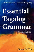 Essential Tagalog Grammar - A Reference for Learners of Tagalog (Part of Learning Tagalog Course, Book 1 of 7) - Hardcover