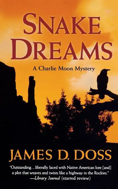 Snake Dreams: A Charlie Moon Mystery - Paperback