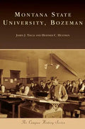 Montana State University, Bozeman - Hardcover