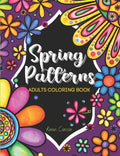 Spring Patterns: Adult coloring book - Paperback