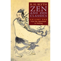 Zen and Zen Classics (Volume One): From the Upanishads to Huineng - Paperback