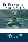 El Elixir de Larga Vida - Paperback