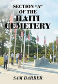 Section "A" of the Haiti Cemetery - Hardcover