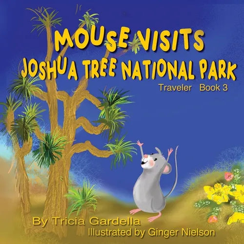 Mouse Visits Joshua Tree National Park: Exploring National Parks - Paperback