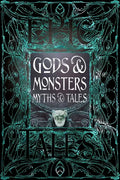 Gods & Monsters Myths & Tales: Epic Tales - Hardcover