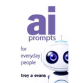 AI Prompts For Everyday People - Paperback