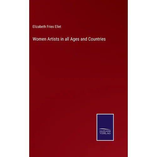 Women Artists in all Ages and Countries - Hardcover