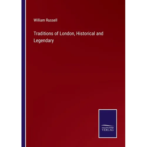 Traditions of London, Historical and Legendary - Paperback