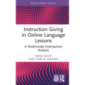 Instruction Giving in Online Language Lessons: A Multimodal (Inter)action Analysis - Hardcover