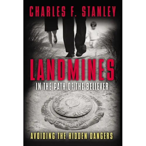 Landmines in the Path of the Believer: Avoiding the Hidden Dangers - Paperback