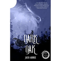 Dark Oak: Book One - Paperback