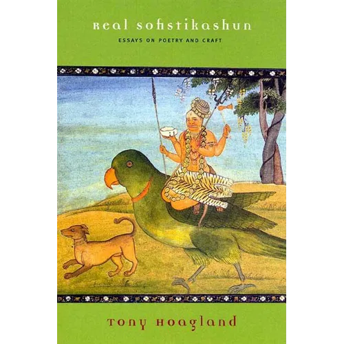Real Sofistikashun: Essays on Poetry and Craft - Paperback
