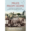 Miles From Home: Evacuees In Timberscombe During The Second World War - Paperback