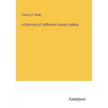 A Directory of Jefferson County, Indiana - Paperback