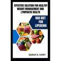 RAD Diet for Lipedema: Effective Solution for Healthy Weight Management and Lymphatic Health - Paperback