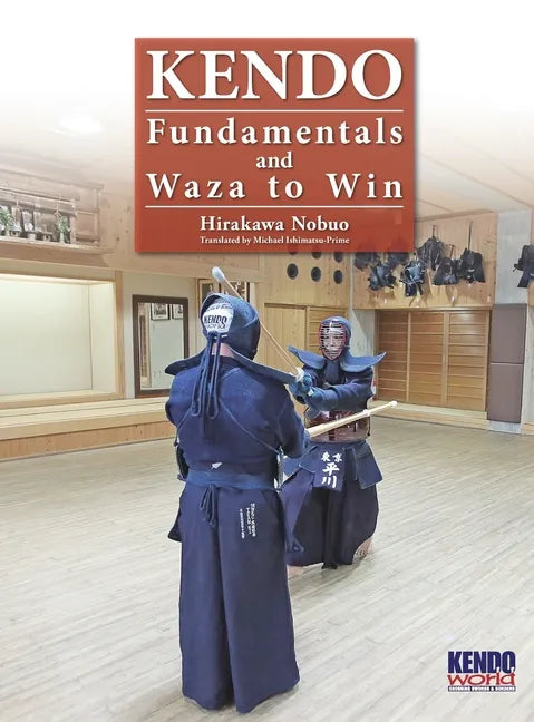 Kendo - Fundamentals and Waza to Win (Hardback) - Hardcover