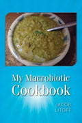 My Macrobiotic Cookbook - Paperback