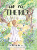 Are You There? - Hardcover