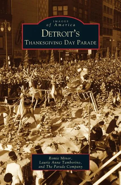 Detroit's Thanksgiving Day Parade - Hardcover