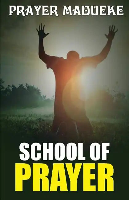 School of Prayer - Paperback