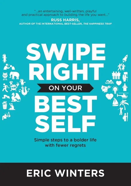 Swipe Right on Your Best Self - Paperback