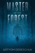 Master of the Forest: A Horror Novel Set in Siberia - Paperback