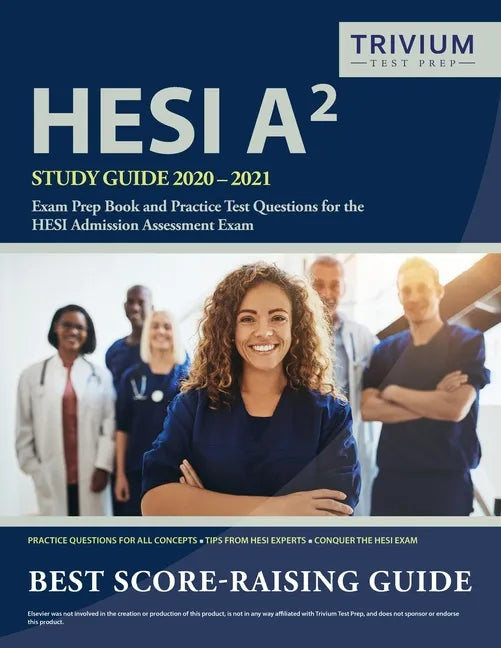 HESI A2 Study Guide 2020-2021: Exam Prep Book and Practice Test Questions for the HESI Admission Assessment Exam - Paperback