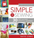 Simple Sewing: Perfect for Beginners, Fun for All - Paperback