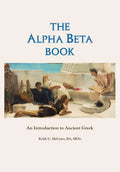 The Alpha Beta Book: An Introduction to Ancient Greek - Paperback