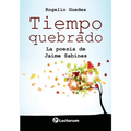 Tiempo quebrado: La poesia de Jaime Sabines - Paperback