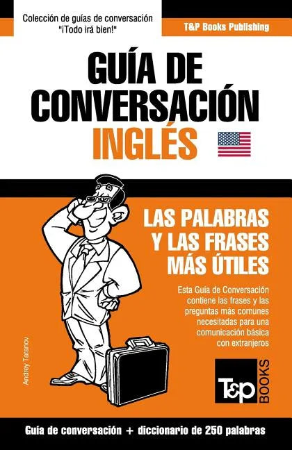 Guía de Conversación Español-Inglés y mini diccionario de 250 palabras - Paperback